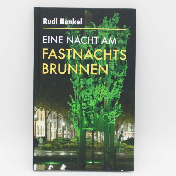 Buch: Eine Nacht am Fastnachtsbrunnen