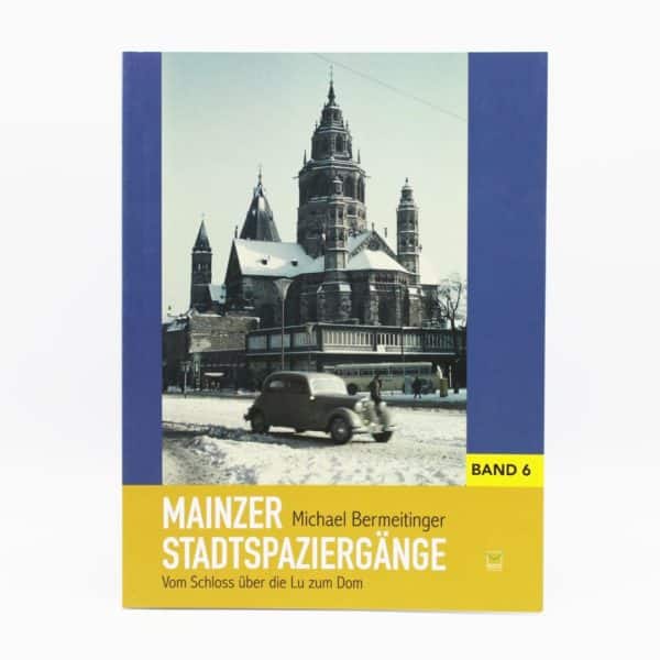 Buch: Mainzer Stadtspaziergänge 6