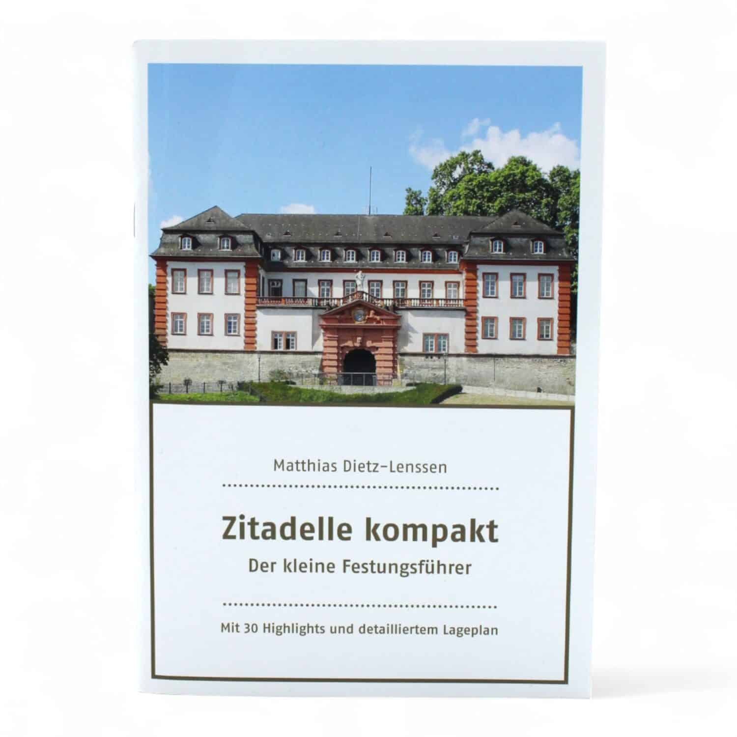Reiseführer 'Zitadelle kompakt' von Matthias Dietz-Lenssen mit Foto einer historischen Festungsanlage auf dem Cover