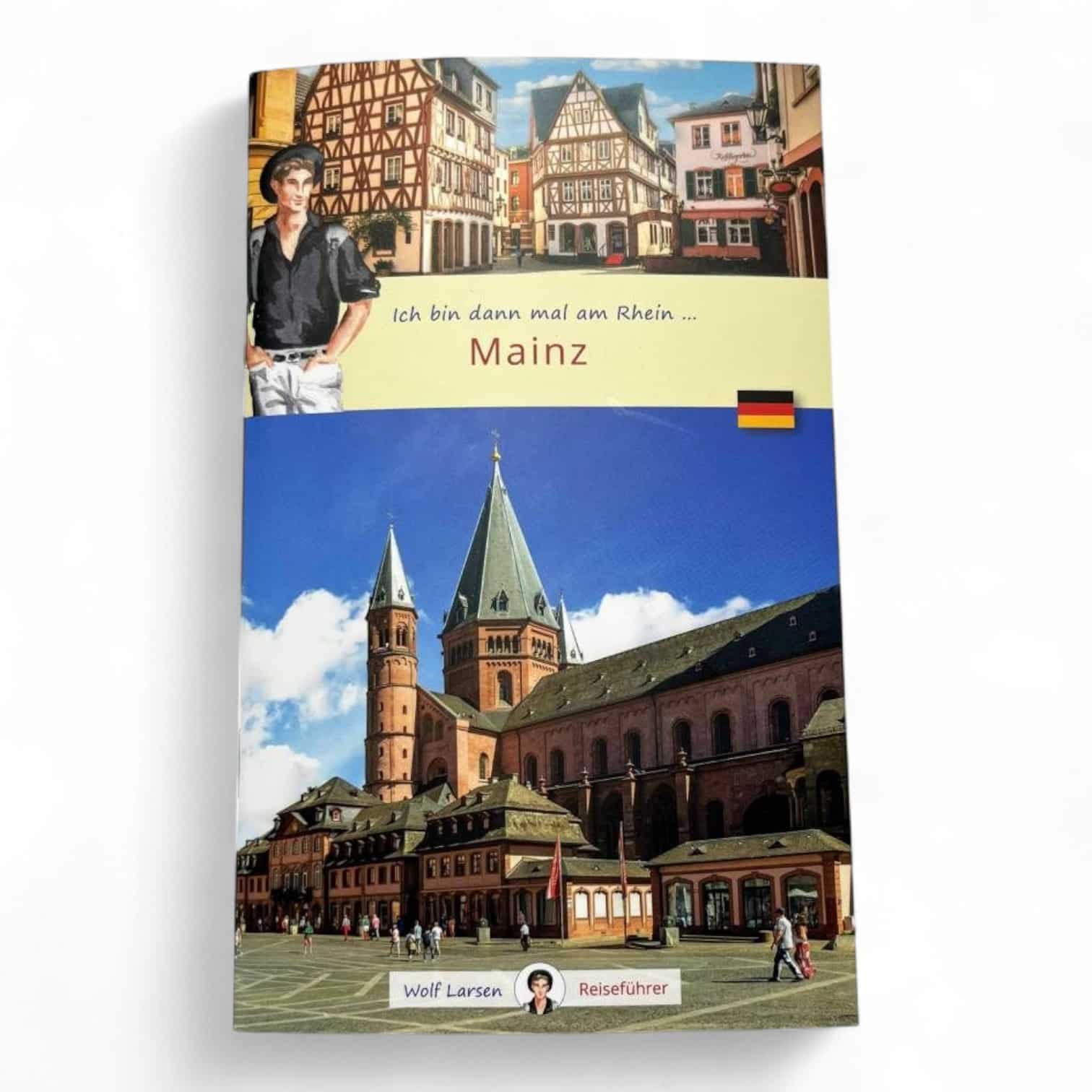 Reiseführer 'Ich bin dann mal am Rhein... Mainz' mit Fotos von Fachwerkhäusern und dem Mainzer Dom