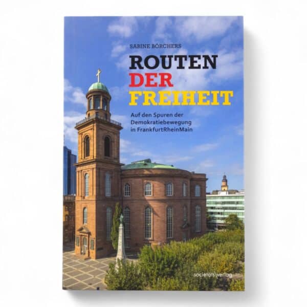 Buch: Routen der Freiheit Buch: Routen der Freiheit